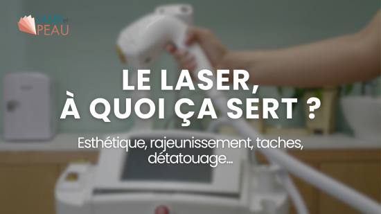 Le laser en dermatologie : à quoi ça sert vraiment ?